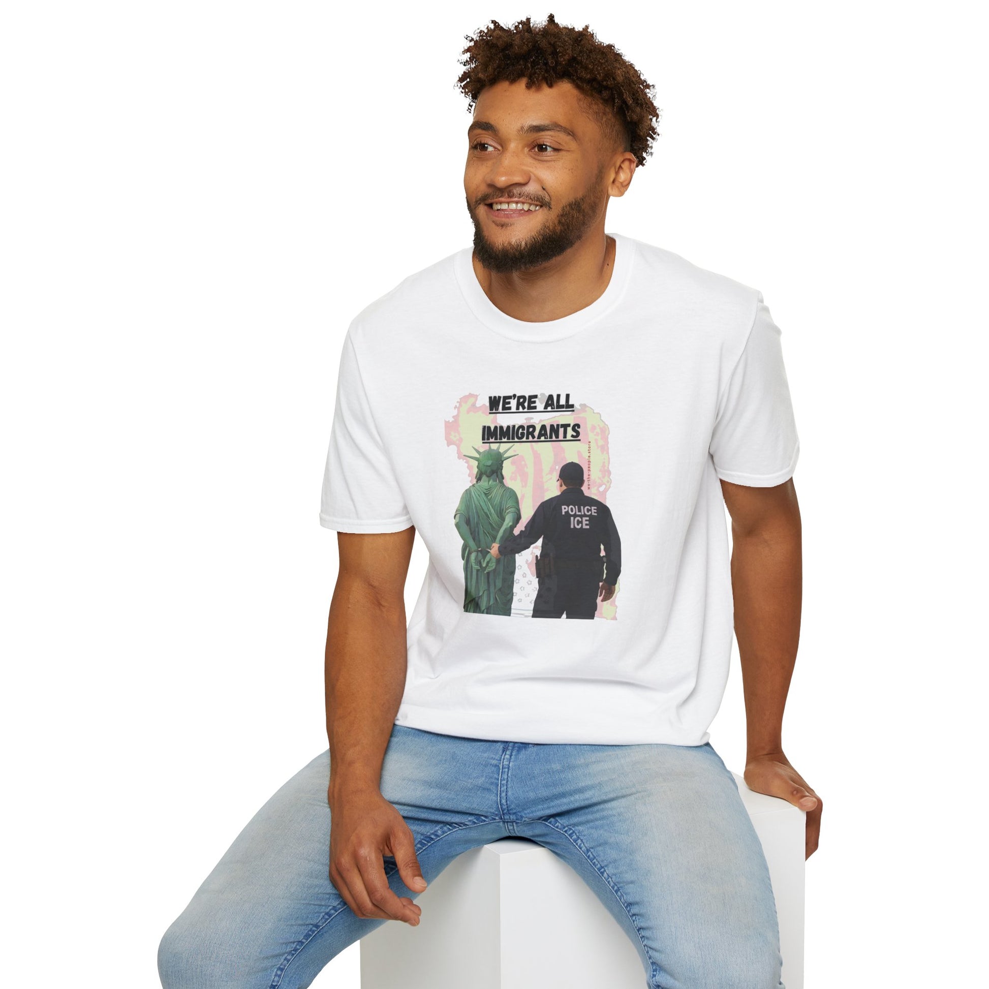 We're all immigrants, Statue of Liberty Cuffed by ICE police, Protest Statement T-Shirt - Pro Democracy, Unisex Tee, Activism Apparel, Unique Gift, US Political Satire.