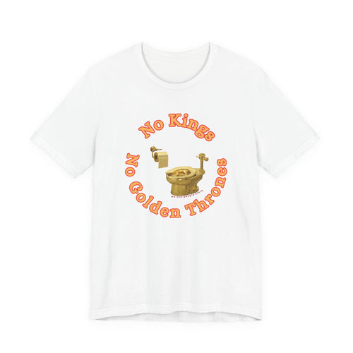 No Kings protest Tee, Unisex Jersey Short Sleeve Tee, Quirky Gift, Casual Wear, Political Satire Apparel