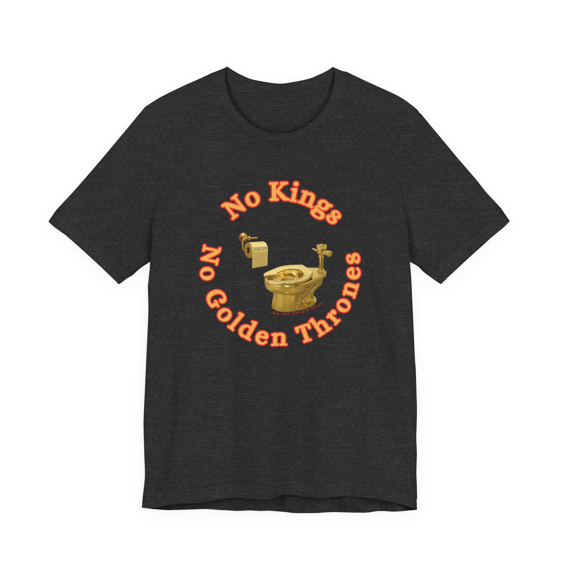 No Kings protest Tee, Unisex Jersey Short Sleeve Tee, Quirky Gift, Casual Wear, Political Satire Apparel