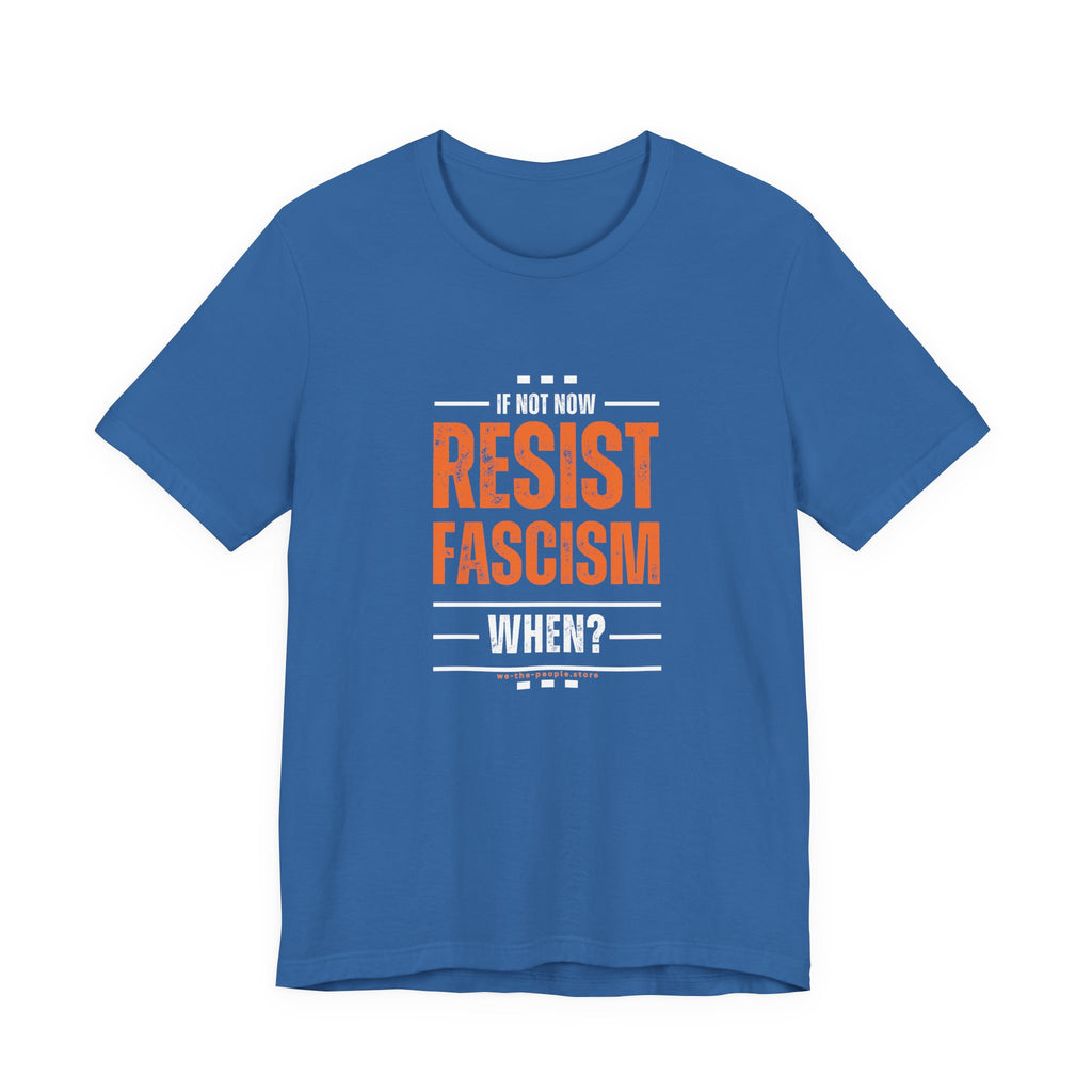 Resist Fascism protest Tee, Unisex Jersey Short Sleeve Tee, Quirky Gift, Casual Wear, Political Satire Apparel