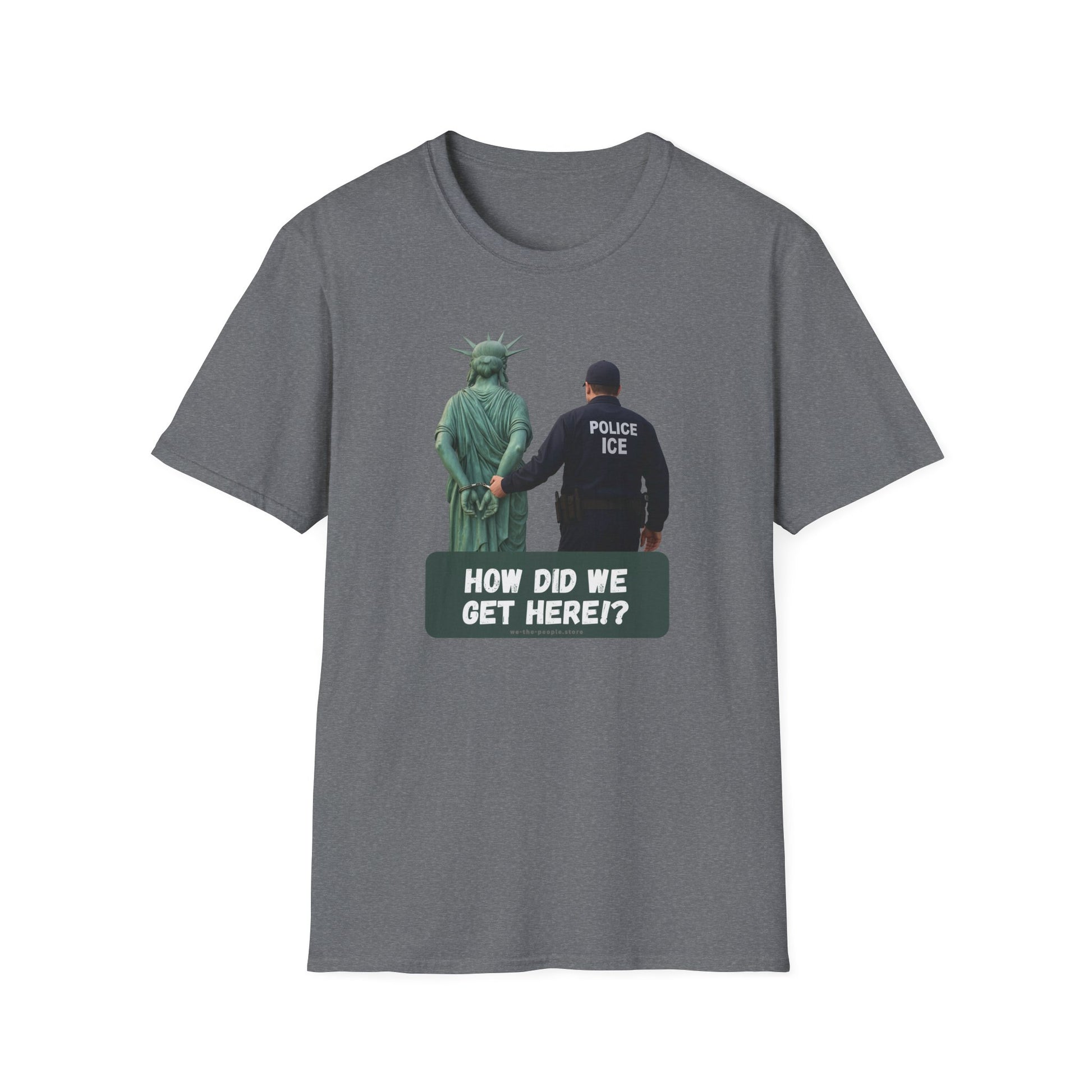 Statue of Liberty Cuffed by ICE police, Protest Statement T-Shirt - Pro Democracy, Unisex Tee, Activism Apparel, US Political Satire.