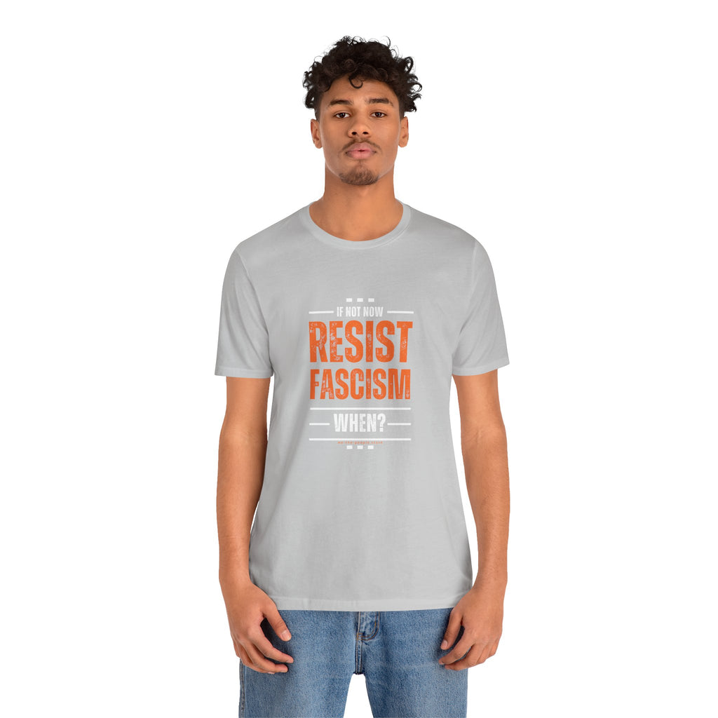 Resist Fascism protest Tee, Unisex Jersey Short Sleeve Tee, Quirky Gift, Casual Wear, Political Satire Apparel